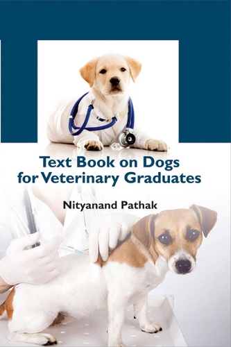 Text Book on Dogs for Veterinary Graduates