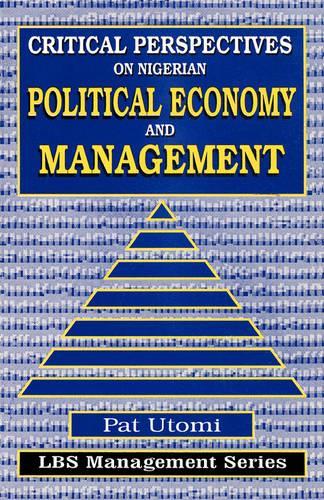 Critical , Perspectives on Nigerian Political Economy  and Management