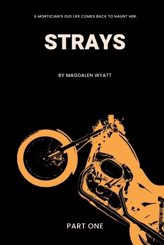Strays: Part One