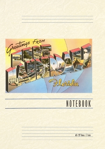 Vintage Lined Notebook Greetings from Ft. Lauderdale, Florida