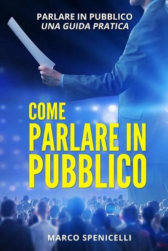Come Parlare in Pubblico