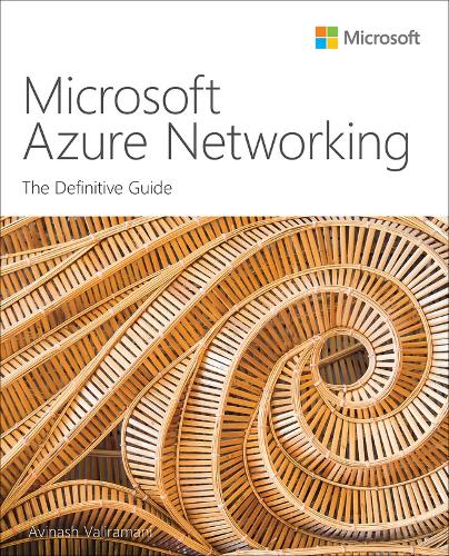 Microsoft Azure Networking: The Definitive Guide(IT Best Practices - Microsoft Press)