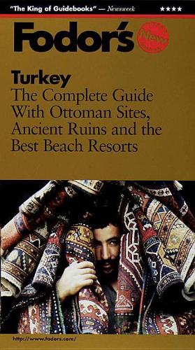 Turkey: The Complete Guide with Ancient Ruins, Ottoman Sites and the Best Beach Resorts(Gold Guides)