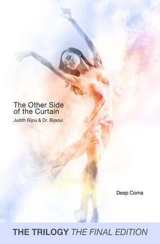 The Other Side of the Curtin: Deep Coma - The Trilogy the Final Edition(English)