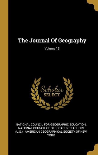 The Journal Of Geography; Volume 13