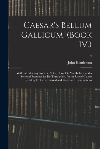 Caesar's Bellum Gallicum, (Book IV.)