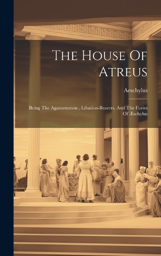 The House Of Atreus