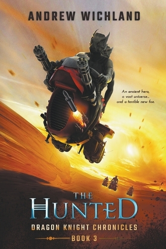 Dragon Knight Chronicles The Hunted: (3 Dragon Knight Chronicles)