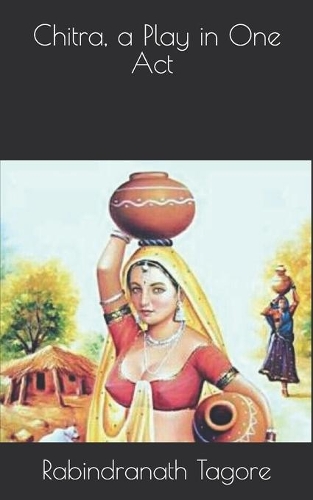 Chitra, a Play in One Act