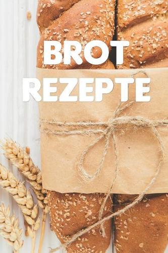 Brot Rezepte