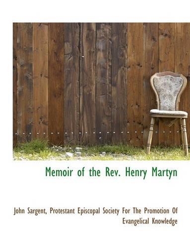 Memoir of the REV. Henry Martyn