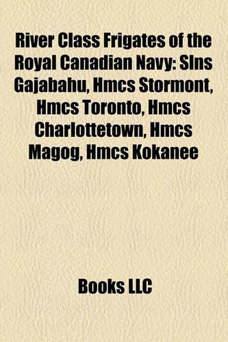 River Class Frigates of the Royal Canadian Navy