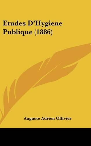 Etudes D'Hygiene Publique (1886)