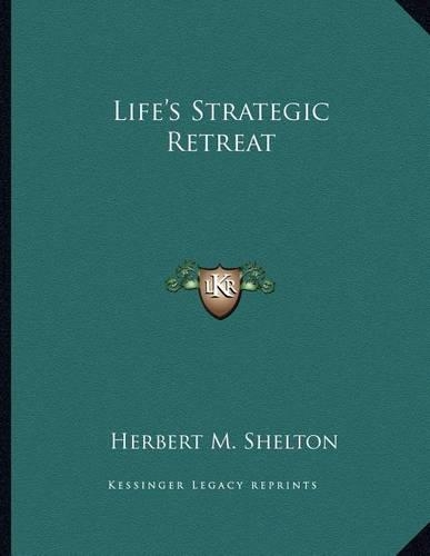 Life's Strategic Retreat