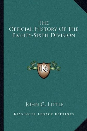 The Official History Of The Eighty-Sixth Division: (English)