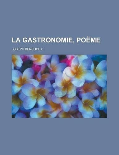 La Gastronomie, Poeme: (Russian)
