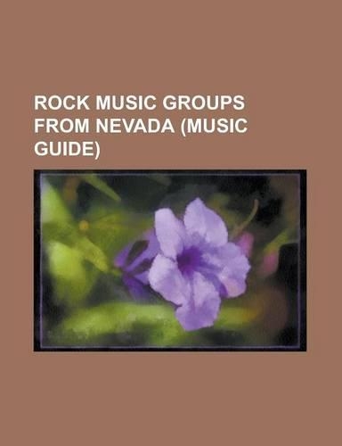 Rock Music Groups from Nevada (Music Guide)