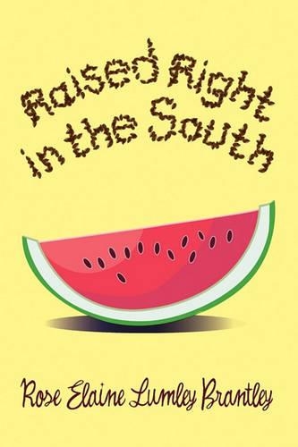 Raised Right in the South: (English)