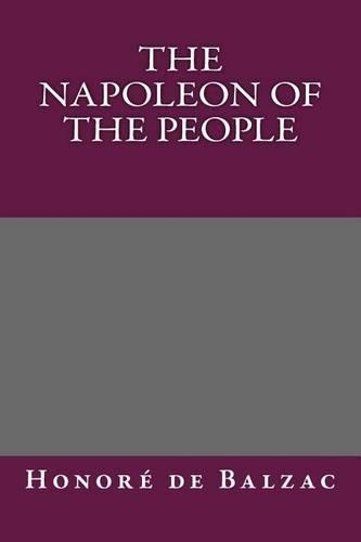 The Napoleon of the People: (English)