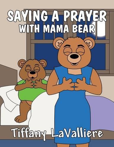 Saying a Prayer with Mama Bear