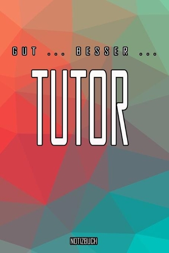Gut - Besser - Tutor Notizbuch
