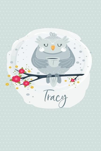 Tracy: Personalized Name Notebook 6x9 Blank Lined Journal College Rule(9 Whimsical Owl Diaries)