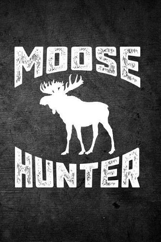 Moose Hunter