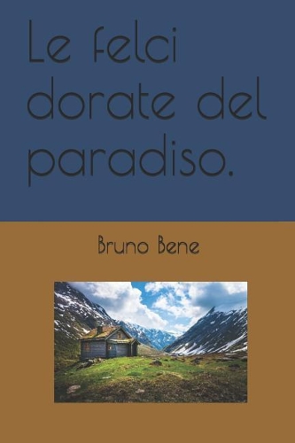 Le Felci Dorate del Paradiso.