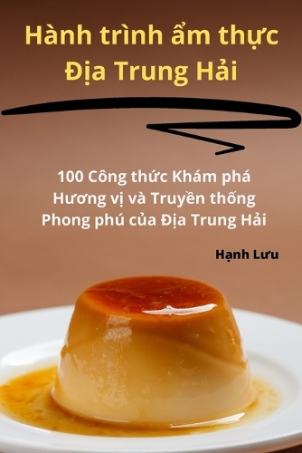 Hành trình ẩm thực Địa Trung Hải