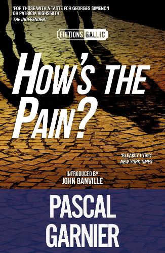 How's the Pain?: (Editions Gallic)