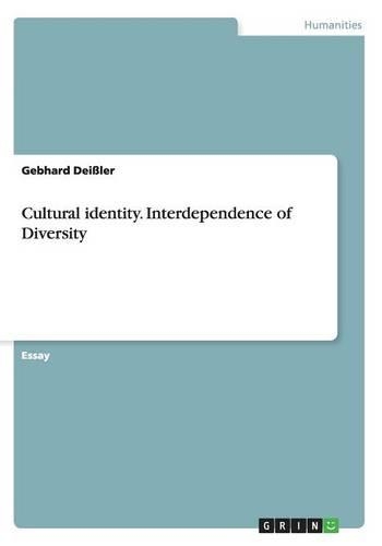Cultural identity. Interdependence of Diversity