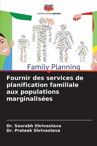 Fournir des services de planification familiale aux populations marginalisées