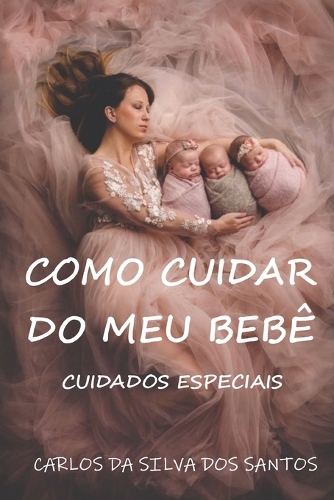 Como Cuidar Do Meu Bebê