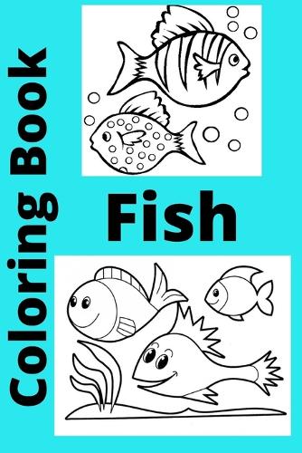 Fish Coloring Book: Kids for Ages 4-8