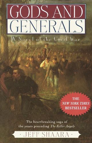 Gods and Generals: A Novel of the Civil War(1 Civil War Trilogy)