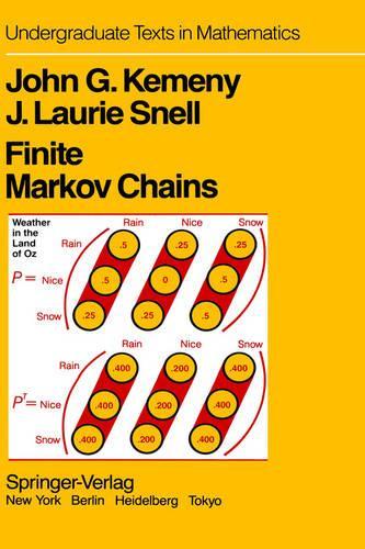 Finite Markov Chains: With a New Appendix "Generalization of a Fundamental Matrix"(Undergraduate Texts in Mathematics)