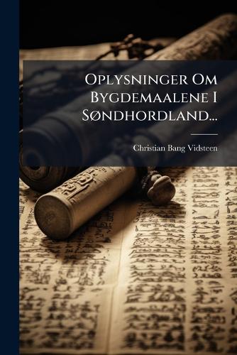 Oplysninger Om Bygdemaalene I SÃ, ndhordland...