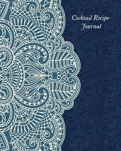 Cocktail Recipe Journal