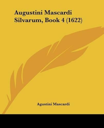 Augustini Mascardi Silvarum, Book 4 (1622)