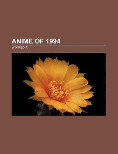 Anime of 1994: Ranma 1/2, Oh My Goddess!, DNA, Magic Knight Rayearth, New Cutie Honey, Shonan Junai Gumi, the Heroic Legend of Arslan(English)