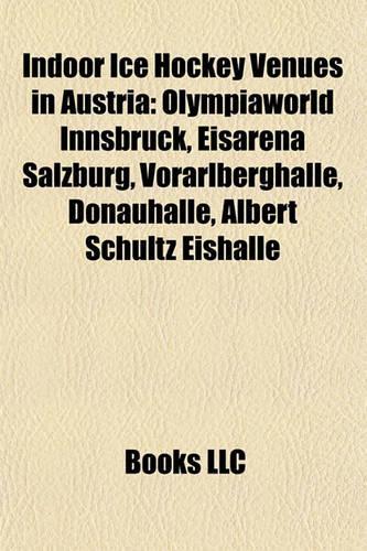 Indoor Ice Hockey Venues in Austria