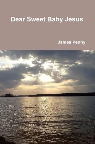 Dear Sweet Baby Jesus