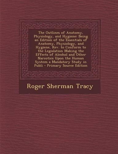 The Outlines of Anatomy, Physiology, and Hygiene