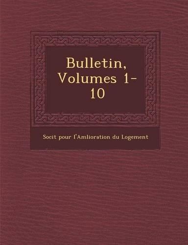 Bulletin, Volumes 1-10: (French)