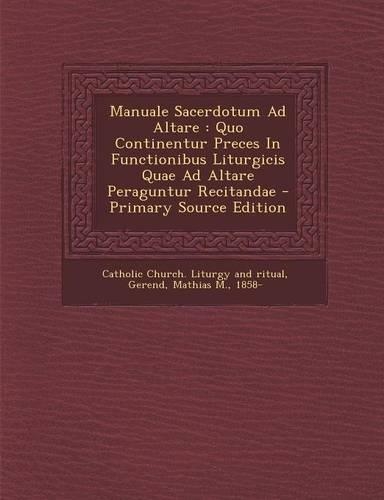 Manuale Sacerdotum Ad Altare