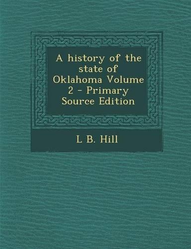A History of the State of Oklahoma Volume 2