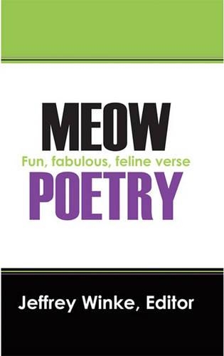 Meow Poetry: Fun, Fabulous, Feline Verse(English)