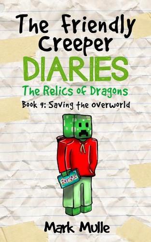 The Friendly Creeper Diaries