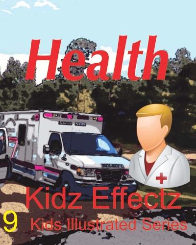 Health: (9 Kids Illustrated Book)
