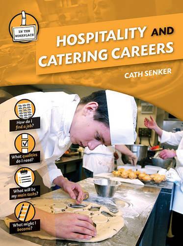 Hospitality and Catering Careers: (In the Workplace)